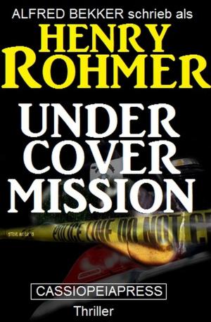 Book cover of Undercover Mission: Thriller