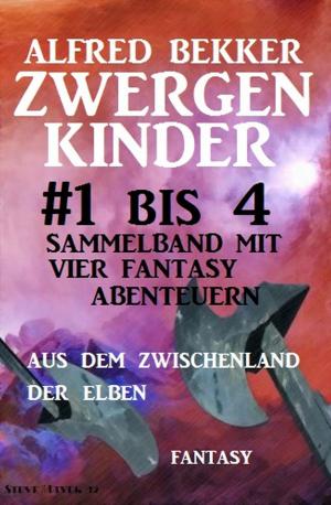 Book cover of Zwergenkinder #1 bis 4: Sammelband mit vier Fantasy Abenteuern aus dem Zwischenland der Elben