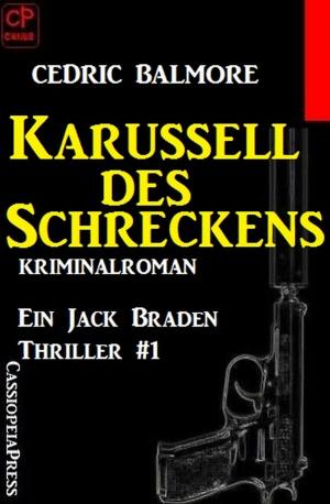 Cover of the book Ein Jack Braden Thriller #1: Karussell des Schreckens by Glenn Stirling, Horst Weymar Hübner