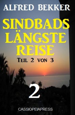 Cover of the book Sindbads längste Reise, Teil 2 von 3 by Claas van Zandt
