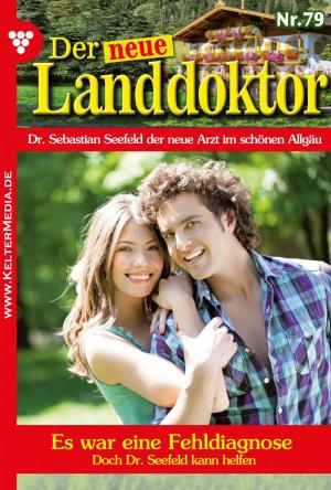 Cover of the book Der neue Landdoktor 79 – Arztroman by Howard Duff