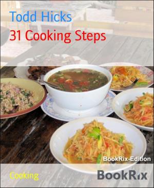 Cover of the book 31 Cooking Steps by Phoebe Livingston
