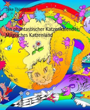 Cover of the book Ein phantastischer Katzenkalender: Magisches Katzenland by Julie Steimle