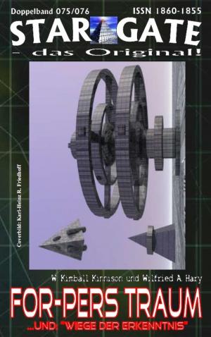 Cover of the book STAR GATE 075-076: For-Pers Traum by Ronald M. Hahn, Hans Joachim Alpers