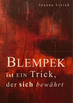 Cover of the book Blempek ist ein Trick, der sich bewährt by Jennifer-Carmen Frey