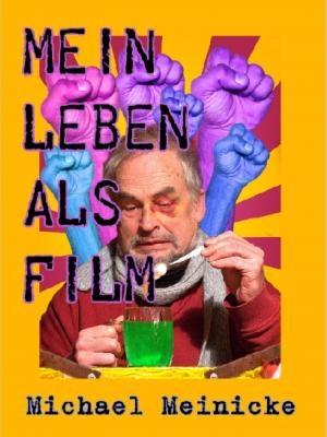 Cover of the book Mein Leben als Film by Nikolaus Klammer
