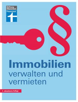 Cover of the book Immobilien verwalten und vermieten by Joachim Mayer