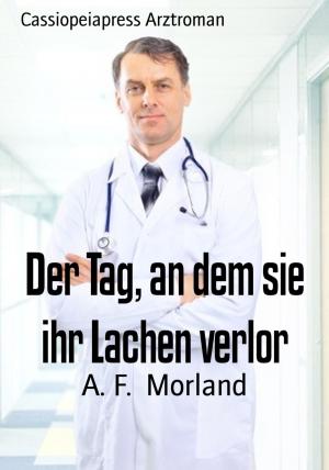 Cover of the book Der Tag, an dem sie ihr Lachen verlor by Larry Lash
