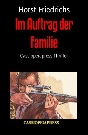 Cover of the book Im Auftrag der Familie by Freder van Holk