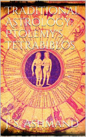 Cover of the book Traditional Astrology: Ptolemy's Tetrabiblos by Arnim Bechmann, Matthias Steitz