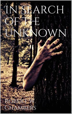 Book cover of In Search of the Unknown