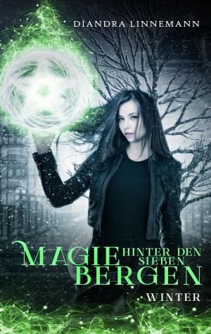 Cover of the book Magie hinter den sieben Bergen by Katharina Gerwens