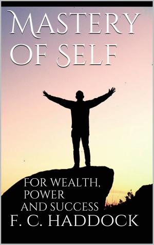 Cover of the book Mastery of Self by Thomas Hemmann, Martin Klöffler