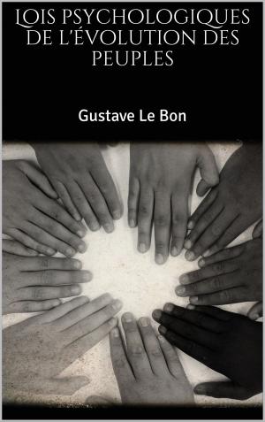 Cover of the book Lois psychologiques de l'évolution des peuples by Martin Andreas Walser