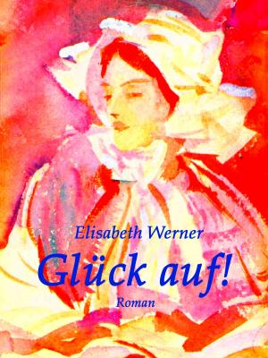 Cover of the book Glück auf! by Gustave Le Rouge