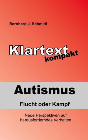 Book cover of Autismus - Flucht oder Kampf