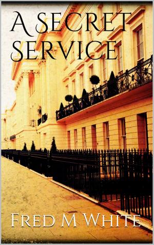 Cover of the book A Secret Service by Jörg Becker