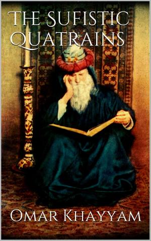 Cover of the book The Sufistic Quatrains by Reinhardt Krätzig