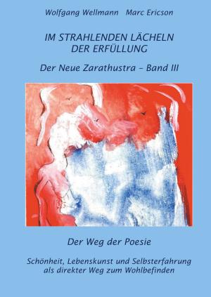 Cover of the book Im strahlenden Lächeln der Erfüllung by Wolfgang Wellmann, Marc Ericson