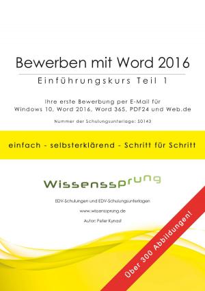 Cover of the book Bewerben mit Word 2016 - Einführungskurs Teil 1 by Gaston Maspero