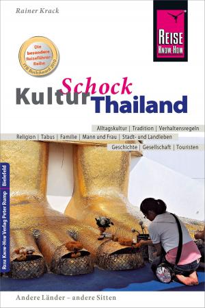 Cover of the book Reise Know-How KulturSchock Thailand by Dieter Schulze, Izabella Gawin