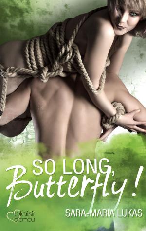 Cover of the book So long, Butterfly! by Jacqueline Greven