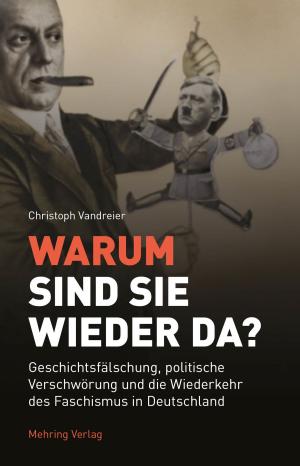 Cover of the book Warum sind sie wieder da? by David North, Ulrich Rippert, Johannes Stern, Christoph Vandreier
