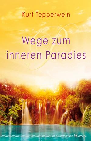 Book cover of Wege zum inneren Paradies