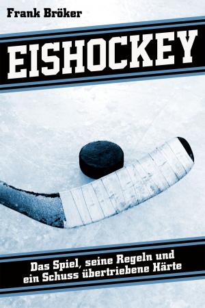 Cover of the book Eishockey by Frank Bröker