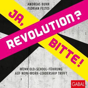 Cover of the book Revolution? Ja, bitte! by Sabine Hübner