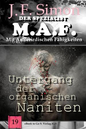 Cover of the book Untergang der organischen Naniten by Jens F. Simon