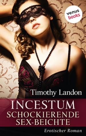 Cover of the book Incestum - Schockierende Sex-Beichte by Eric Hallissey