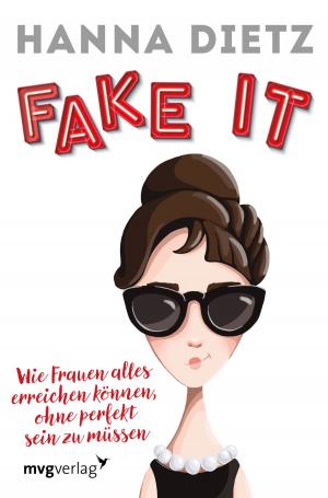 Cover of the book Fake it by Thomas Hohensee, Renate Georgy
