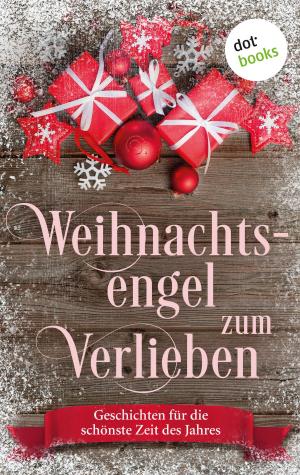 Cover of the book Weihnachtsengel zum Verlieben by Angela Lautenschläger