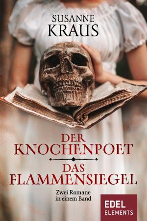 Cover of the book Der Knochenpoet / Das Flammensiegel by Cora Stephan