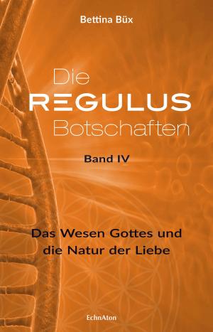 Cover of Die Regulus-Botschaften: Band IV
