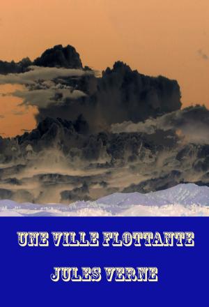 Cover of the book Une Ville Flottante by Friedrich Schiller