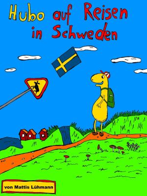 Cover of the book Hubo auf Reisen in Schweden by Robbie Robinson