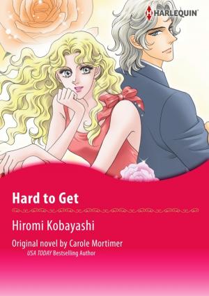 Cover of the book HARD TO GET by Kathleen O'Brien, Jennifer McKenzie, Lisa Dyson, Cara Lockwood