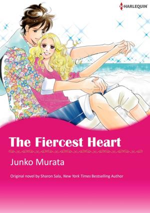 Cover of the book THE FIERCEST HEART by Carrie Alexander