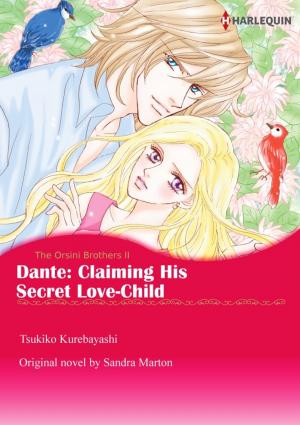 Cover of the book DANTE: CLAIMING HIS SECRET LOVE-CHILD by Rosanna Battigelli, Ally Blake, Therese Beharrie, Nina Milne