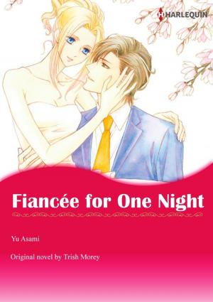 Cover of the book FIANCEE FOR ONE NIGHT by Liz Fielding, Kate Hardy