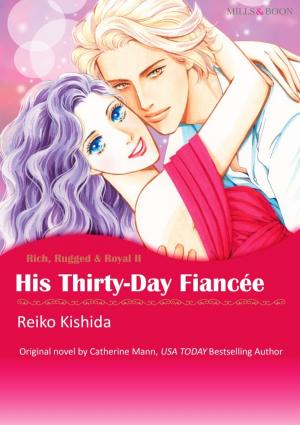 Cover of the book HIS THIRTY-DAY FIANCEE by Maureen Child, Rachel Bailey, Kat Cantrell