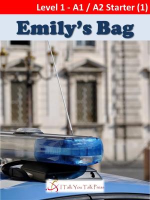 Cover of the book Emily's Bag by I Talk You Talk Press