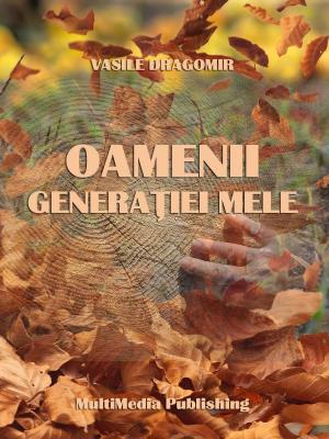 Cover of the book Oamenii generației mele by Alastair Gamble