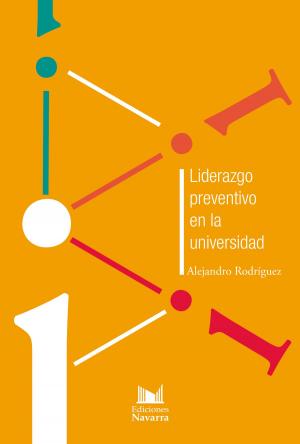Cover of the book Liderazgo preventivo en la universidad by SHANE LEE