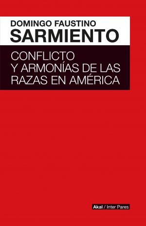 Cover of the book Conflicto y armonías de las razas en América Latina by Eduardo H. Galeano, Sebastián García Schnetzer