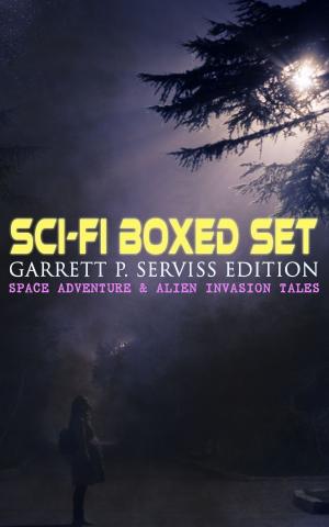 Cover of the book Sci-Fi Boxed Set: Garrett P. Serviss Edition - Space Adventure & Alien Invasion Tales by Louisa May Alcott, O. Henry, Mark Twain, Beatrix Potter, Charles Dickens, Emily Dickinson, Walter Scott, Hans Christian Andersen, Selma Lagerlöf, Fyodor Dostoevsky, Anthony Trollope, Brothers Grimm, L. Frank Baum, George MacDonald, Leo Tolstoy, Henry van Dyke, E. T. A. Hoffmann, Harriet Beecher Stowe, Clement Moore, Edward Berens, William Dean Howells, Henry Wadsworth Longfellow, William Wordsworth, Alfred Lord Tennyson, William Butler Yeats