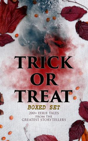 Cover of the book TRICK OR TREAT Boxed Set: 200+ Eerie Tales from the Greatest Storytellers by Emilio Salgari