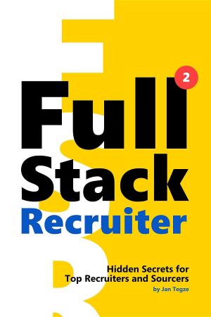 Cover of the book Full Stack Recruiter by Friedrich Schade